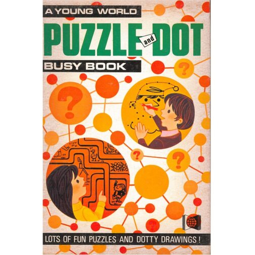 PUZZLE AND DOT - A YOUNG WORLD BUSY BOOK