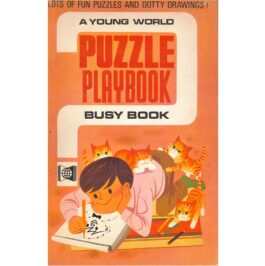 PUZZLE PLAYBOOK – A YOUNG WORLD BUSY BOOK