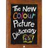 THE NEW COLOUR PICTURE DICTIONARY