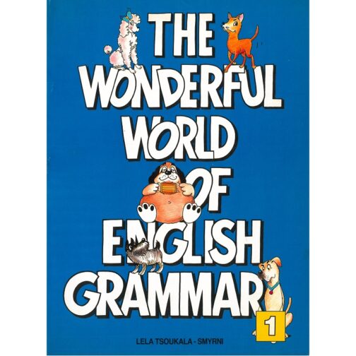 THE WONDERFUL WORLD OF ENGLISH GRAMMAR 1